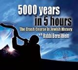 Rabbi Berel Wein s Crash Course In Jewish History: 5000 Years In 5 Hours