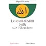 Le Soleil d'Allah brille sur l'Occident : Notre h�ritage arabe