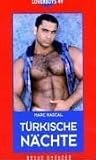 T�rkische N�chte. Loverboys 49 - Marc Rascal