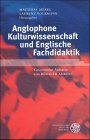 Produkt-Bild: Anglophone Kulturwissenschaft und Englische Fachdidaktik: Gesammelte Aufs&auml;tze von R&uuml;diger Ahrens