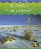  : Where Do Plants Grow? (Heinemann First Library)
