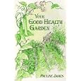 Your Good Health Garden