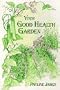 Your Good Health Garden