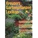 Kreuzers Gartenpflanzen-Lexikon, Bd.4: Sommerblumen, Blumenzwiebeln und -knollen, Beet- und Balkonpflanzen