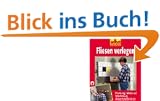 Fliesen verlegen. Planung, Material, Werkzeug, Arbeitstechniken.