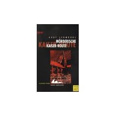 M�rderische Kaiser- Route