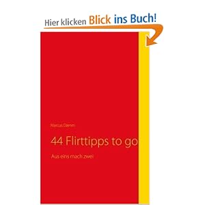 44 Flirttipps to go: Aus eins mach zwei 44 Flirttipps to go: Aus eins mach zwei