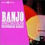 Banjo Spectacular
