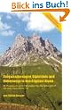 Bergwanderungen, Gipfelziele und H�henwege in den Allg�uer Alpen: 60 Bergtouren vom Kleinwalsertal �ber Oberstdorf bis zum Tannheimer Tal