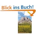 Bergwanderungen, Gipfelziele und H�henwege in den Allg�uer Alpen: 60 Bergtouren vom Kleinwalsertal �ber Oberstdorf bis zum Tannheimer Tal