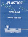 Plastics: Materials and Processing Plastics: Materials and Processing