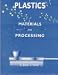 Book Plastics: Materials and Processing
