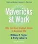 Mavericks At Work CD: Beyond Business as Usual--a Whole New Way to Lead, Compete, and Succeed