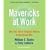 Mavericks At Work CD: Beyond Business as Usual--a Whole New Way to Lead, Compete, and Succeed