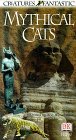 Creatures Fantastic:Mythical Cats [VHS]