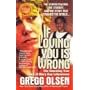 If Loving You Is Wrong: The Shocking True Story of&hellip von Gregg M. Olsen