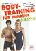 Body-Training für Zuhause basics. Stretching, Muskelaufbau, Trainingspläne
