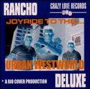 Rancho Deluxe - Joyride to the Urban Westworld