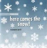 Celebration: Here Comes the Snow (Celebration)