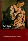 Stillen, einst und heute