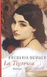La Tigressa: Roman (Frederik Berger) - Frederik Berger