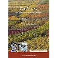 Das Ahrtal: Von Bad Bodendorf bis Altenahr. Berichte �ber Wellness, Wein, Wandern & mehr. Tipps & Infos zur Rotweinahr