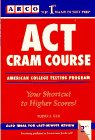 Act Cram Course (Arco Academic Test Preparation Series)