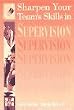 Sharpen Your Team's Skills in Supervision (Sharpen Your Team's Skills Series)
