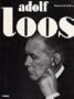 Adolf Loos. Das Werk des Architekten