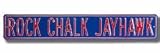 Steel Street Sign: ROCK CHALK JAYHAWK