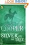 Silver on the Tree (Puffin Books)
