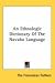 An Ethnologic Dictionary Of The Navaho Language