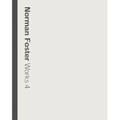 Norman Foster: Works 4