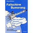 Fallschirm, Bumerang, Rakete.