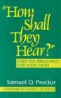  : "How Shall They Hear?": Effective Preaching for Vital Faith