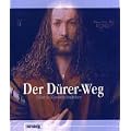 Der D�rer-Weg. D�rer in N�rnberg entdecken