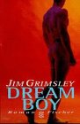 Dream Boy. - Jim Grimsley