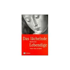 Das l�chelnde Lebendige