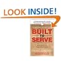 Built to Serve: How to Drive the Bottom Line with People-First Practices