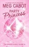 The Princess Diaries, Volume VII: Party Princess (Princess Diaries)