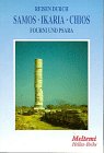 Reisen durch Samos, Ikaria, Chios, Fourni und Psara - Margret Leinen, Henk van Blokland