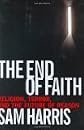 The End of Faith: Religion, Terror, and the Future of Reason [End of Faith]-By Sam Harris