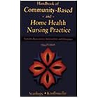 Handbook of Community-Based and Home Health Nursing Practice: Tools for Assessment,... by  Marcia Stanhope and Ruth Knollmueller