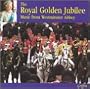 Royal Golden Jubilee: Music of 50 Royal Years