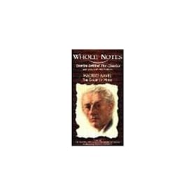 Whole Notes: Maurice Ravel [VHS]