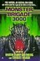 Monster brigade 3000