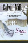 Snow: A Novel