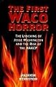 The First Waco Horror: The Lynching of Jesse Washington and the Rise of the NAACP (Centennial Series of the Association of Former Students Texas A & M University)
