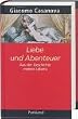 Giacomo Casanova. Liebe und Abenteuer. Aus der Geschichte meines Lebens
