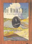 One Woman's West: The Life of Mary-Russell Ferrell Colton